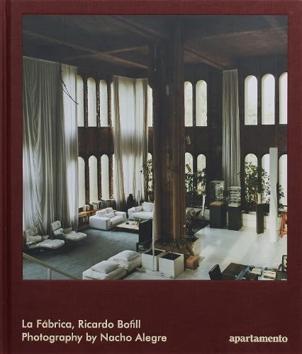 La Fábrica By Ricardo Bofill 9788409459483 (Hardback)