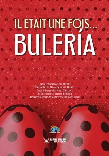Il Etait Une Fois... Bulería 9788410017047 (Paperback)