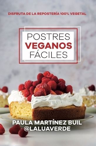 Postres Veganos Faciles By Paula Martinez Buil 9788411316446