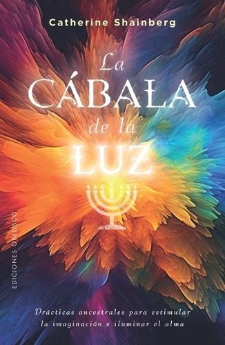 Cábala De La Luz, La By Catherine Shainberg 9788411720663 (Paperback)