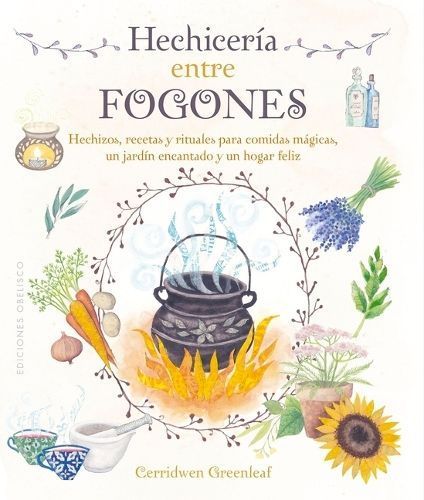 Hechicería Entre Fogones By Cerridwen Greenleaf 9788411720670