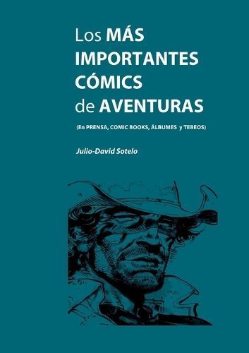 más importantes cómics de aventuras By Sotelo 9788411744072