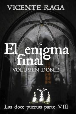 enigma final - Volumen doble By Raga 9788412018974 (Paperback)