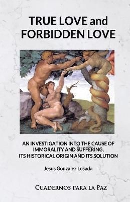 True Love and Forbidden Love By Gonzalez Lozada 9788412445725