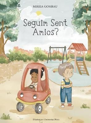 Seguim sent amics? By Gombau, Mireia 9788412530629 (Hardback)