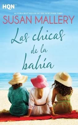 Las Chicas De La Bahía By Susan Mallery 9788413074191 (Paperback)