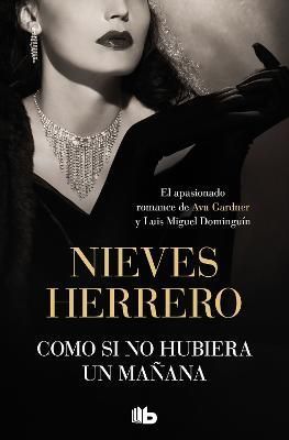 Como Si No Hubiera Un Mañana / As If There Was No Tomorrow