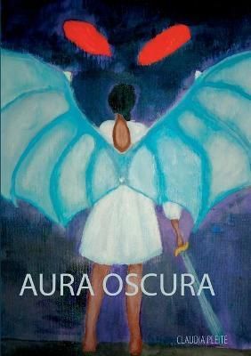 Aura Oscura By Claudia Pleite Lopez 9788413262017 (Paperback)