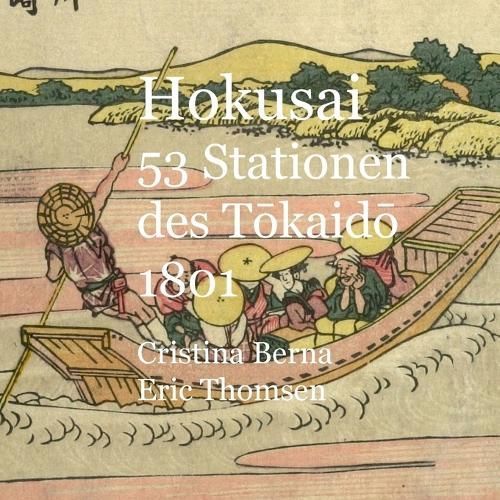 Hokusai 53 Stationen des Tokaido1801 By Berna 9788413730349