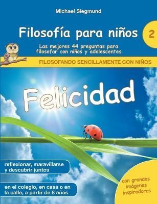 Filosofia para ninos By Michael Siegmund 9788413736778 (Paperback)