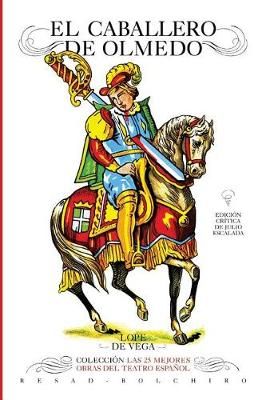 El Caballero De Olmedo 9788415211112 (Paperback)
