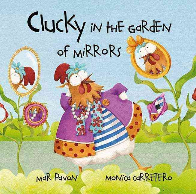 Clucky in the Garden of Mirrors 9788415241041 (Hardback)