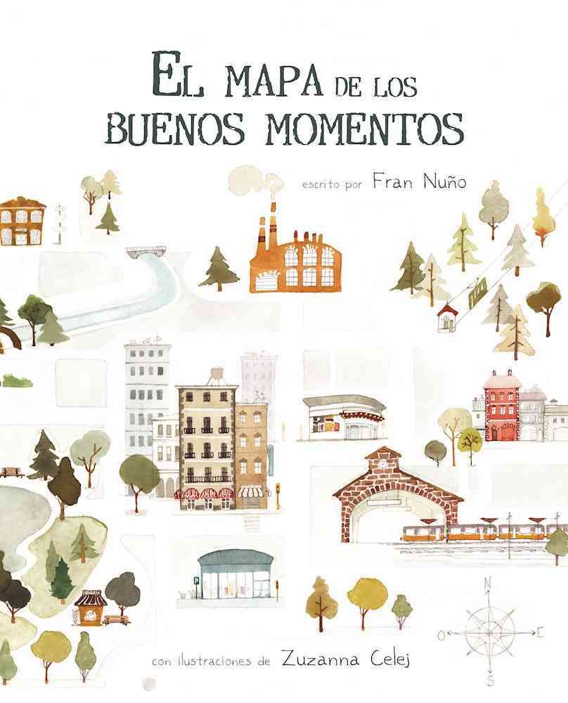 El Mapa De Los Buenos Momentos (The Map of Good Memories) (Hardback)