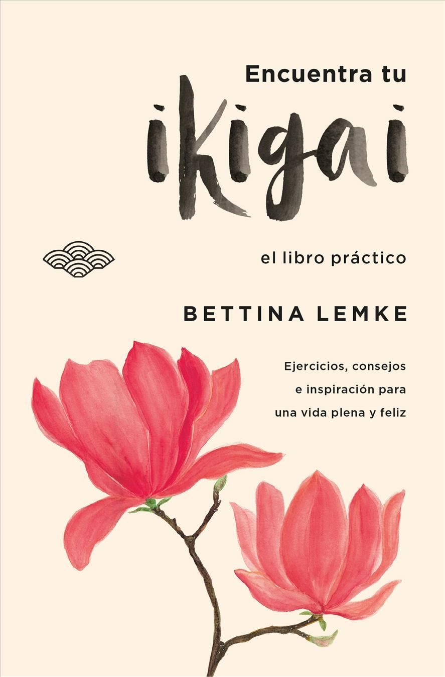 Encuentra Tu Ikigai -V2* By Bettina Lemke 9788416622849 (Paperback)