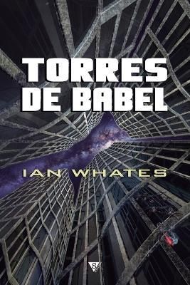 Torres de Babel By Ian Whates 9788416637256 (Paperback)