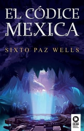 El códice mexica By Paz Wells, Sixto 9788416994908 (Paperback)