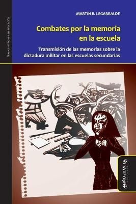 Combates Por La Memoria En La Escuela 9788417133610 (Paperback)