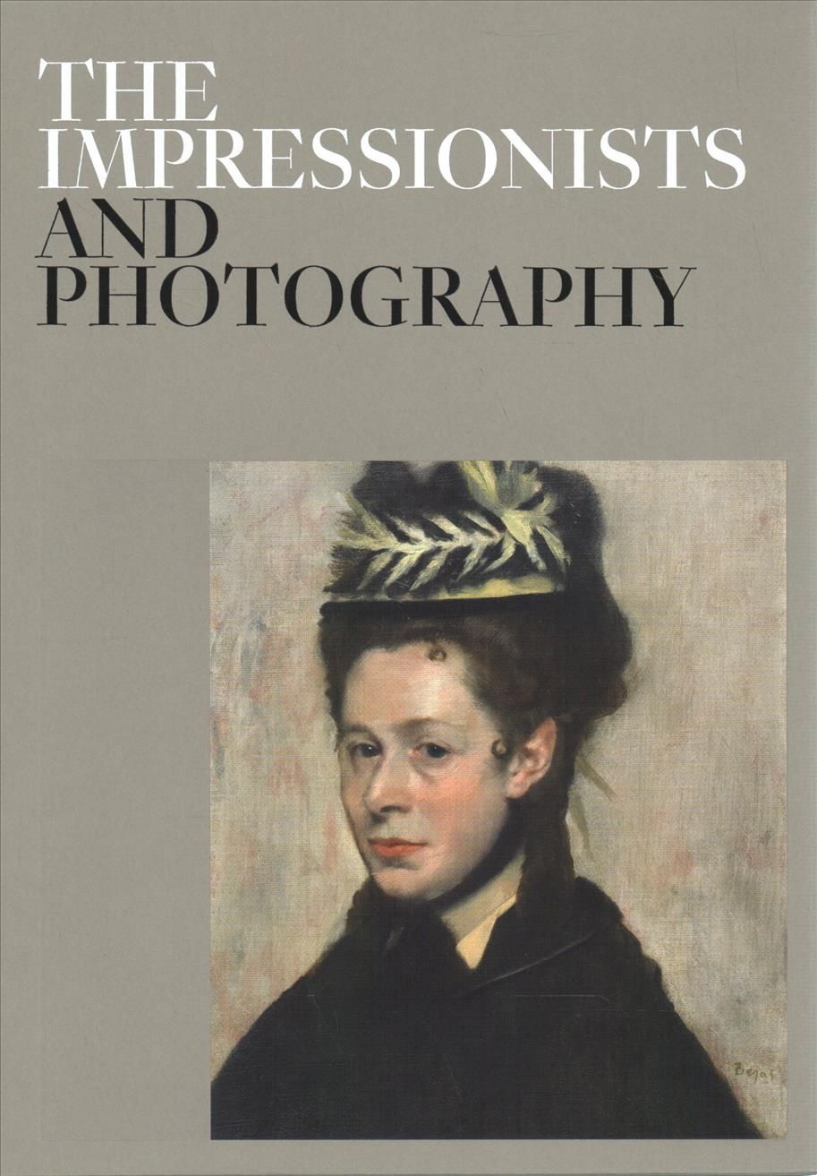 The Impressionists and Photography By Paloma Alarcó (texts)