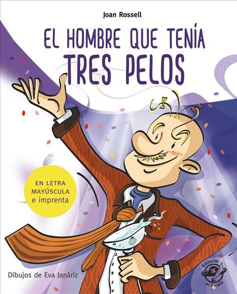 El hombre que tena tres pelos By Joan Rossell 9788417210274