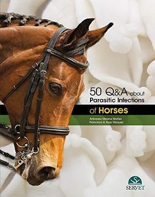 50 Q&A About Parasitic Infections of Horses 9788417225827 (Hardback)