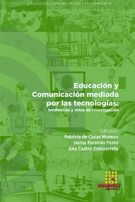 Educación Y Comunicación Mediada Por Las Tecnologías 9788417270377
