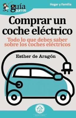 GuíaBurros Coche eléctrico By de Aragón 9788417681128 (Paperback)