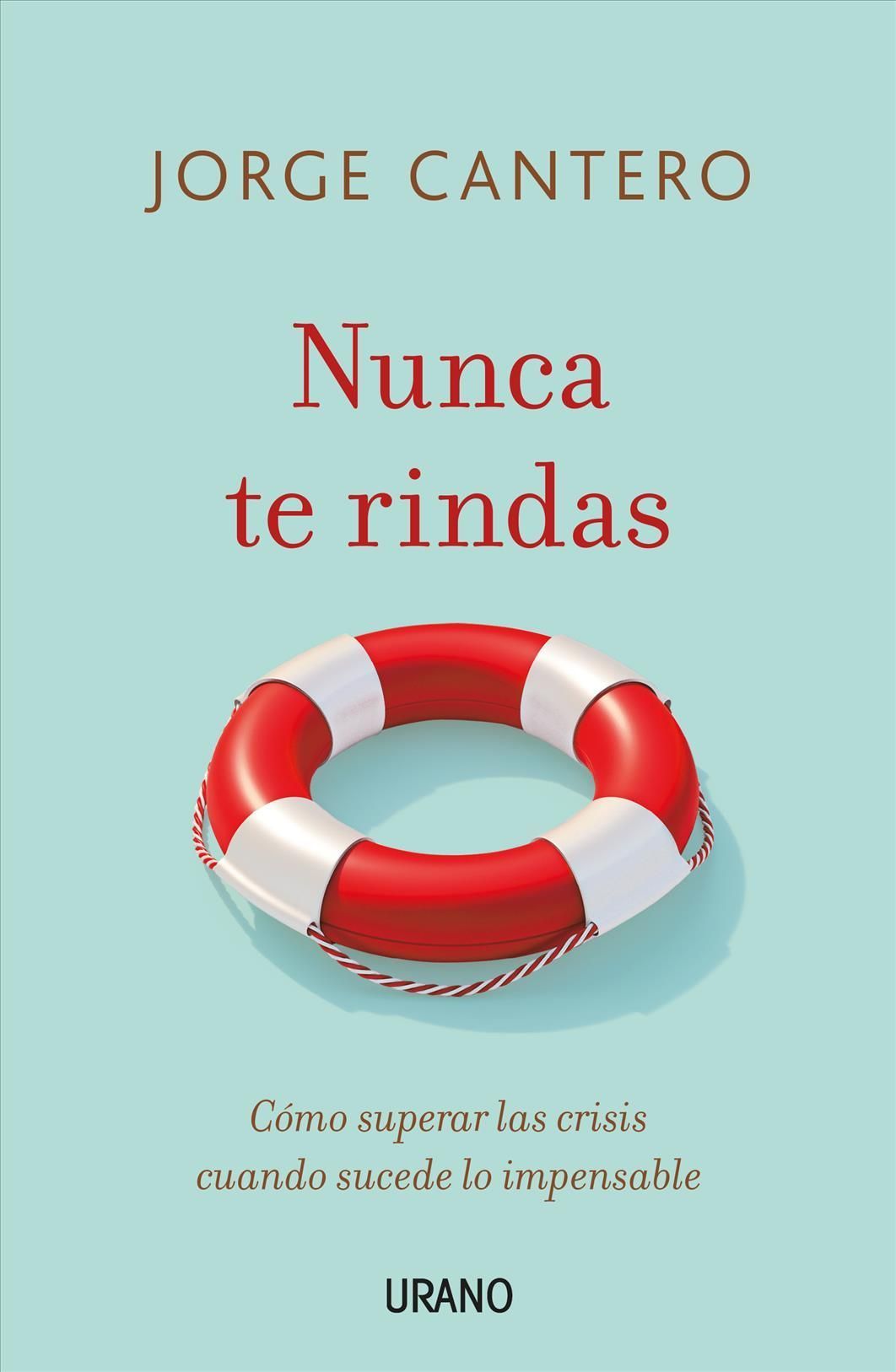 Nunca Te Rindas By Jorge Cantero Lopez 9788417694449 (Paperback)