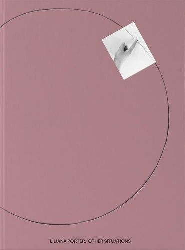 Liliana Porter By Liliana Porter 9788417975685 (Hardback)