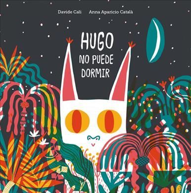 Hugo No Puede Dormir 9788418133053 (Hardback)