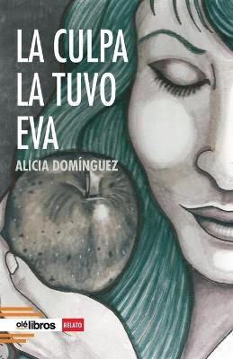 La culpa la tuvo Eva By Cari Soto 9788418208713 (Paperback)