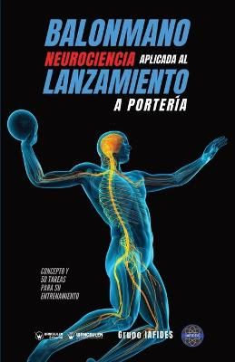 Balonmano. Neurociencia Aplicada Al Lanzamiento a Portería