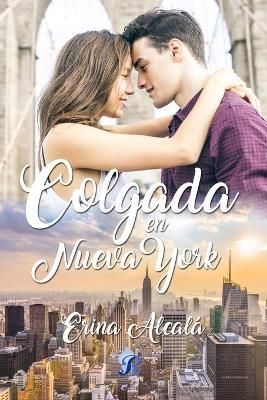Colgada En Nueva York 9788418616150 (Paperback)