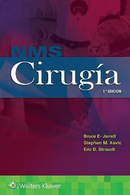 NMS Cirugía By Bruce Jarrell, Eric D. Strauch, Dr. Stephen M. Kavic