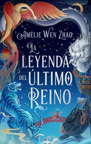 La Leyenda Del Ultimo Reino By Amelie Wen Zhao 9788419252173