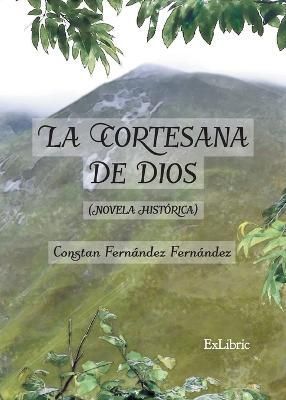 La Cortesana De Dios By Constan Fernández Fernández 9788419269744