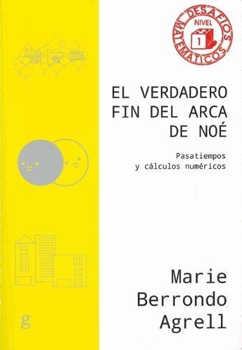 Verdadero Fin Del Arca De Noé, El By Marie Berrondo-Agrell
