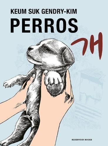 Perros / Dog Days By Keum Suk Gendry-Kim 9788419437778 (Paperback)