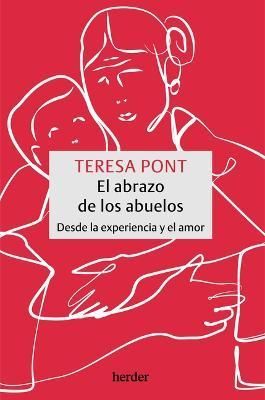 El Abrazo De Los Abuelos By Teresa Pont Amenos 9788425450167