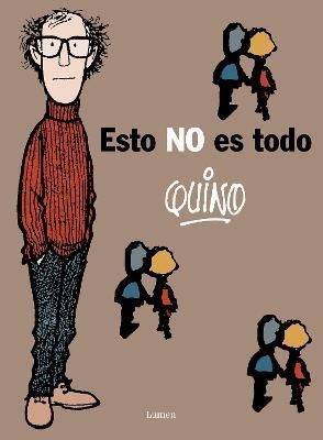 Esto No Es Todo / This Is Not All By Quino 9788426445575 (Hardback)