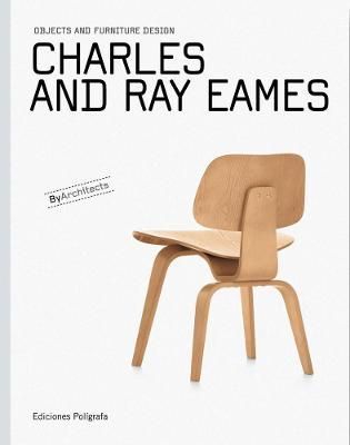 Charles and Ray Eames 9788434314955 (Hardback)