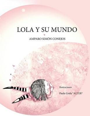 Lola Y Su Mundo 9788460695486 (Paperback)