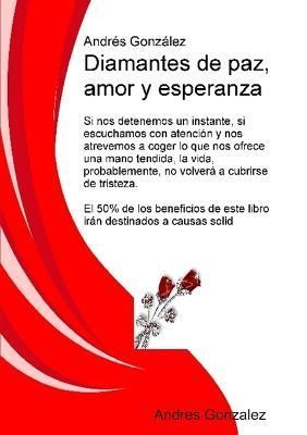 Diamantes de paz, amor y esperanza By Gonzalez 9788461569465