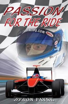Passion for the Ride By Byron Payne 9788461663231 (Paperback)