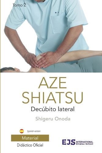 Aze Shiatsu, Tomo 2 By Onoda 9788461765294 (Paperback)