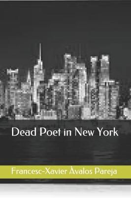 Dead Poet in New York By Avalos Pareja 9788468538488 (Paperback)