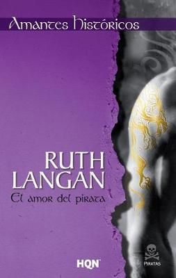 El Amor Del Pirata By Ruth Langan 9788468736570 (Paperback)