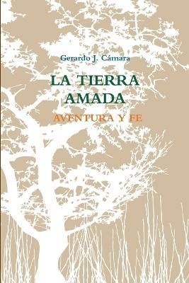 Tierra Amada. Aventura Y Fe By C?mara 9788469798805 (Paperback)