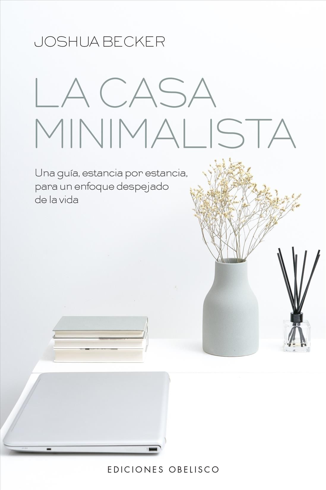La Casa Minimalista By Joshua Becker 9788491117193 (Paperback)