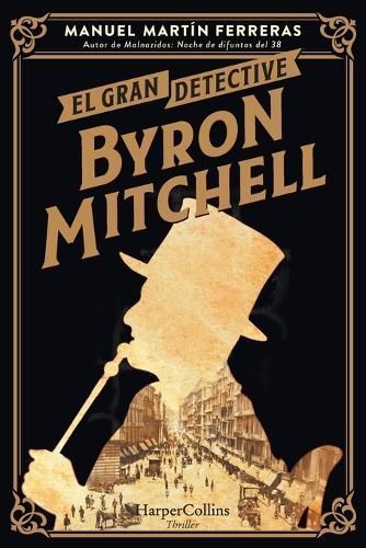 EL Gran Detective Byron Mitchell By Manuel Martín Ferraras