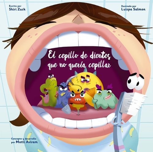 Cepillo De Dientes Que No Quería Cepillar, El By Shiri Zuck